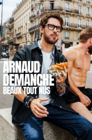 Arnaud Demanche "Beaux Tout Nus"