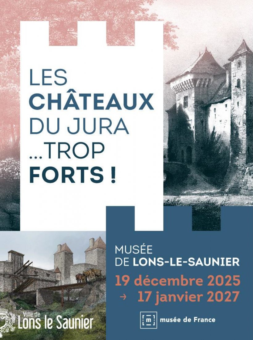 LES CHÂTEAUX DU JURA... TROP FORTS !