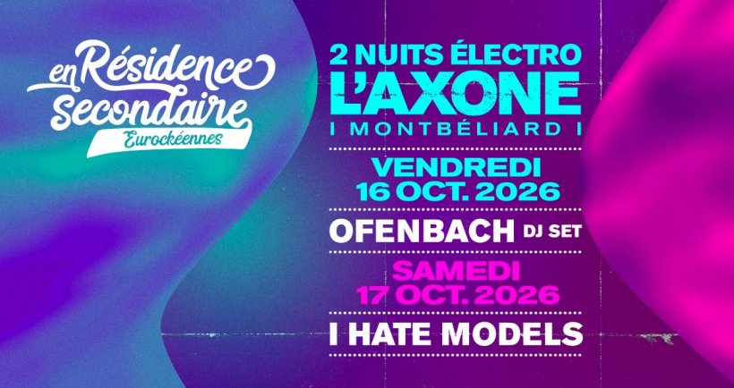 En Résidence Secondaire - Eurockéennes