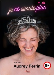 Audrey Perrin "Je ne simule plus"