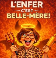 L'enfer c'est belle-mère !
