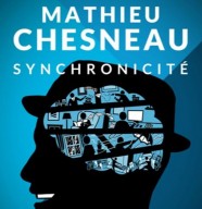 Mathieu Chesneau, le mentaliste "Synchronicité"