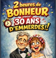 2h de bonheur pour 30 ans d'emmerdes
