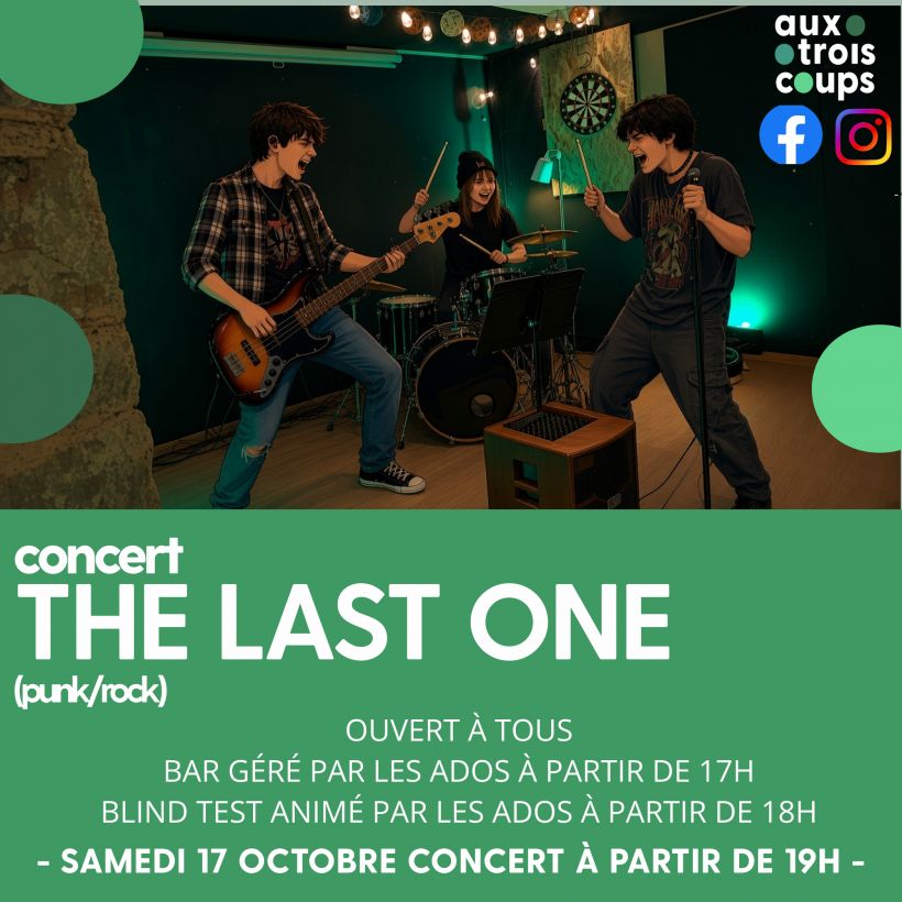 Le bar des ados + THE LAST ONE en concert