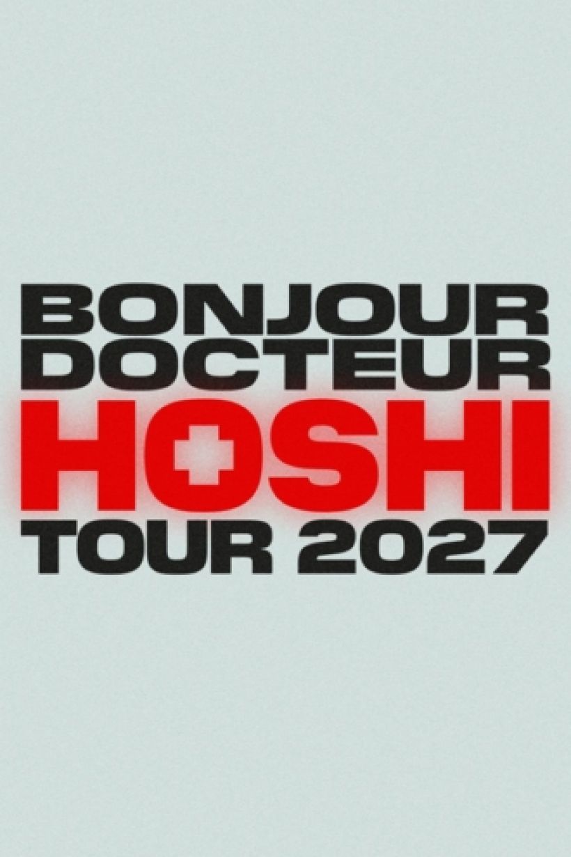 HOSHI "Bonjour Docteur Tour"