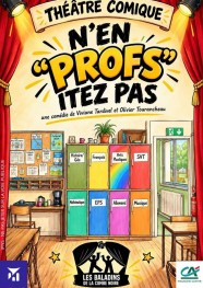 N'en "profs"itez pas !