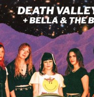 DEATH VALLEY GIRLS + BELLA & THE BIZARRE