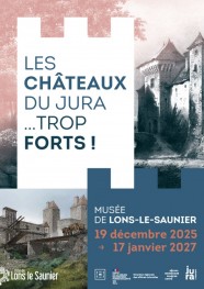Visite : LES CHÂTEAUX DU JURA... TROP FORTS !