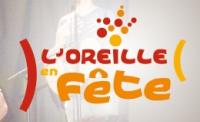 L'Oreille en Fête