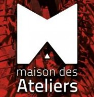 Maison des Ateliers