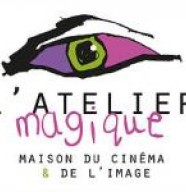 L'Atelier Magique, Maison du Cinéma & de l'Image