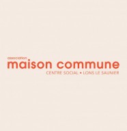 Maison Commune - Espace Mouillères
