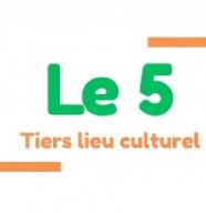 Le 5 - Tiers-Lieu Culturel